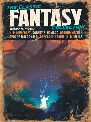 cover image of The Classic Fantasy Collection